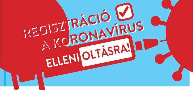 Regisztráció a koronavírus elleni oltásra!